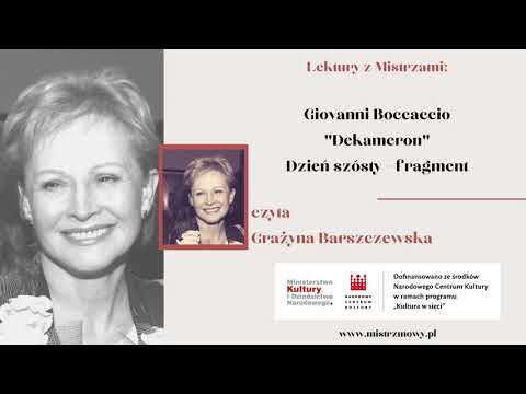Lektury z Mistrzami - G. Boccaccio "Dekameron. Dzien szósty" - fragment - czyta Grażyna Barszczewska