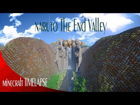 Borale23 - Minecraft TIMELAPSE : Naruto end valley -TERRAFORMING -