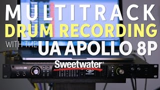 Video thumbnail for Multitrack Drum Recording with the Universal Audio Apollo 8p by Sweetwater