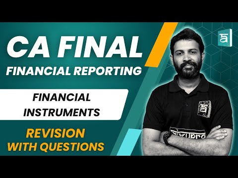 Financial Instruments Revision with Questions | Financial Reporting | CA Final | English| CA Sandesh