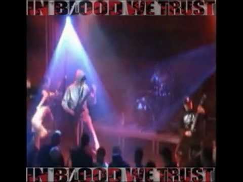 in blood we trust - what have you become