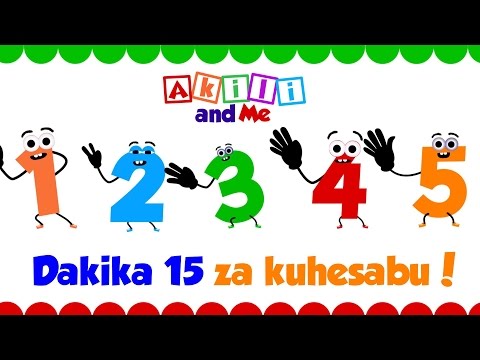 Hesabu na Akili! - dakika 15 za kuhesabu kwa watoto - Kiswahili na Kiingereza