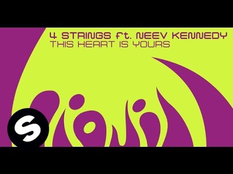 4 Strings ft. Neev Kennedy - This Heart Is Yours (Original Mix)