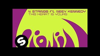 4 Strings ft. Neev Kennedy - This Heart Is Yours (Original Mix)
