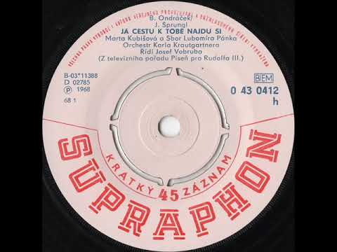 Marta Kubišová - Já cestu k tobě najdu si [1968 Vinyl Records 45rpm]