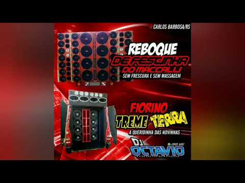 REBOQUE DE FESTINHA & FIORINO TREME TERRA - DJ OCTAVIO RS