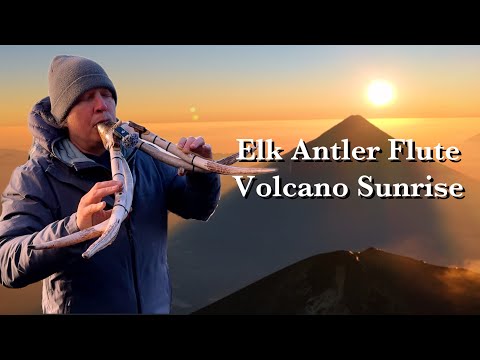 Elk Antler Flute at Sunrise | Rootflute on Volcán de Fuego