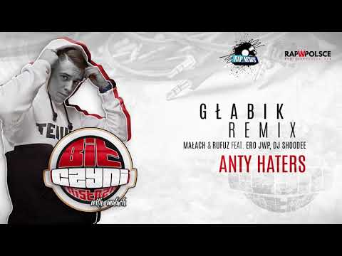 Głabik - BIT CZYNI MISTRZA ETAP1 (Remix Małach/Rufuz ft. Ero JWP "ANTYHATERS")