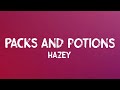 HAZEY - Packs and Potions (Lyrics)