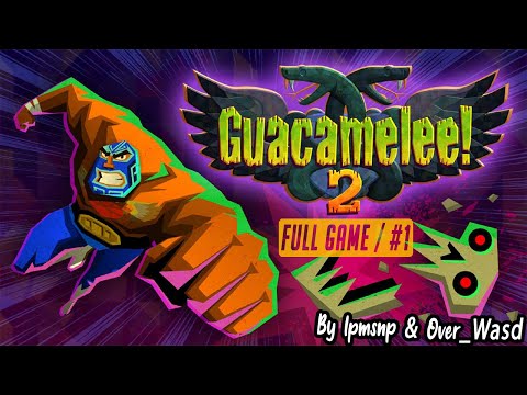 Guacamelee! 2 Full Game Coop Walkthrough Part 01