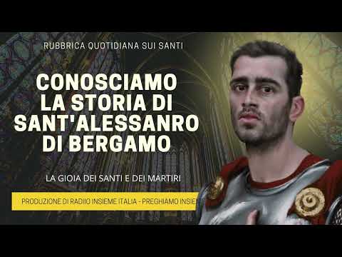 Learn the History of Saint Alexander of Bergamo - August 26, 2025