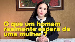 O que um homem realmente espera de uma mulher (e quase ninguém fala sobre isso)
