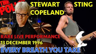 STING &amp; STEWART COPELAND - EVERY BREATH YOU TAKE - RARE (LIVE IN THE NETHERLANDS DEC 13 1996)