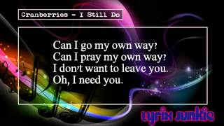 Cranberries - I Still Do
