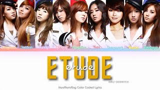 Girls’ Generation (소녀시대) Etude Color Coded Lyrics (Han/Rom/Eng)