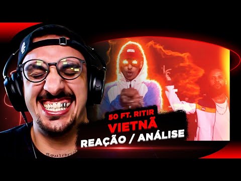 QUE SOM PANCADA, SLC! Vietnã - .50 ft. Ritir [Reação/ Análise]