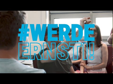 Noch nicht entschieden? Nicht Dein Ernst! - #werdeERNSTi!