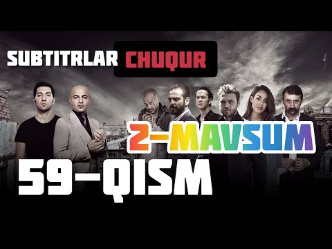 Chuqur 2-Mavsum 59-Qism Uzbekcha Subtitrlar (Fasl,Sezon,)FULL HD