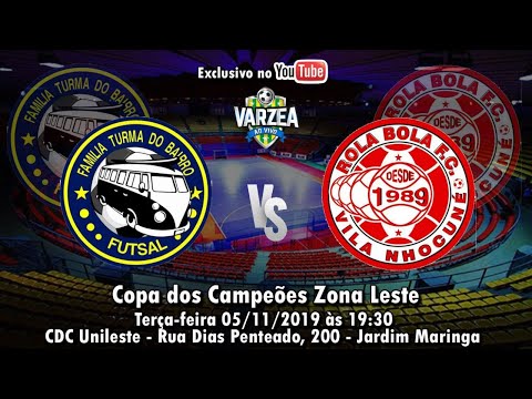 Família Turma do Bairro FS  x  Rola Bola FC - Copa dos Campeões Zona Leste 2019