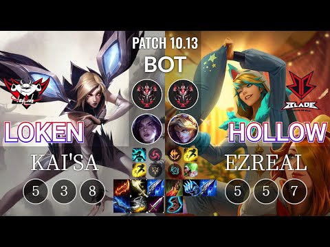 JDG LokeN Kai'Sa vs BRB Hollow Ezreal Bot - KR Patch 10.13