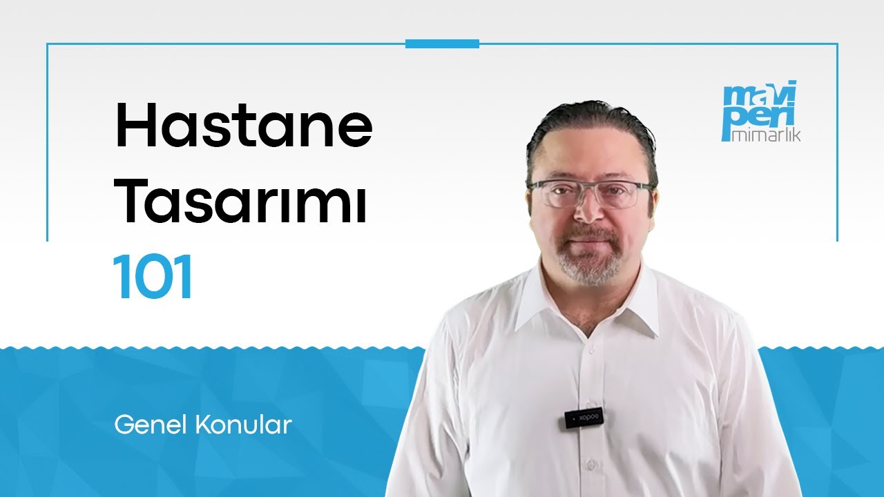 Hastane Tasarımı Genel Konular