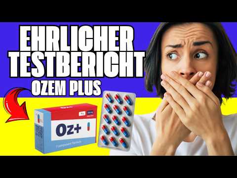🔥 OZEM+ KAPSELN ERFAHRUNGEN – FUNKTIONIERT ES WIRKLICH? ERGEBNISSE & TESTBERICHT 2026