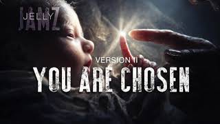 You Are Chosen V2