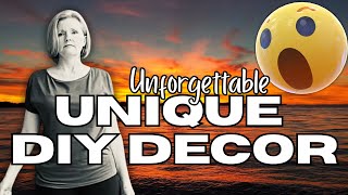 UNFORGETTABLE Unique DIY Home Decor and More