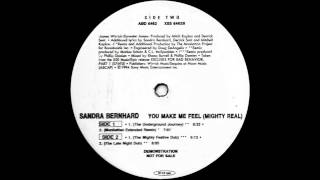 Sandra Bernhard - You Make Me Feel [Mighty Real] (Manhattan Extended Remix)