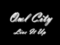 Owl City - Live It Up (Lyrics) 