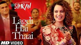 Simran: Lagdi Hai Thaai Song | Kangana Ranaut | Guru Randhawa, Jonita Gandhi | Sachin-Jigar