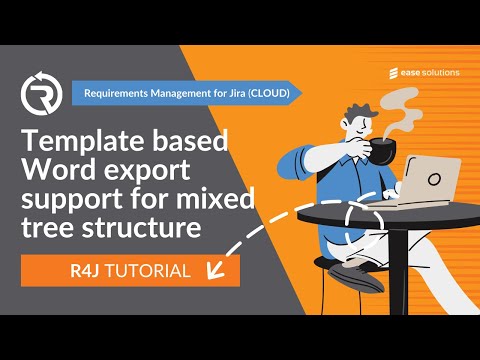 easeRequirements Tutorial - Template based Word export support for mixed tree structure
