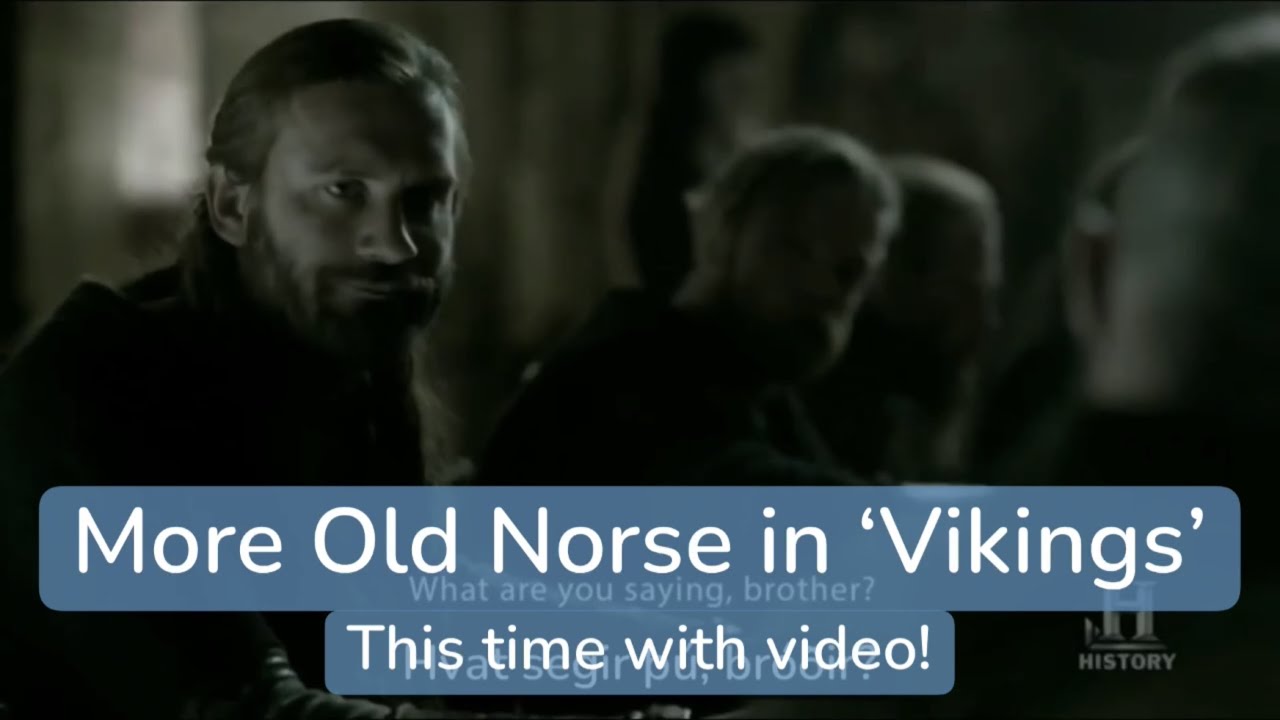Vikings: An Old Norse Scene (with video)