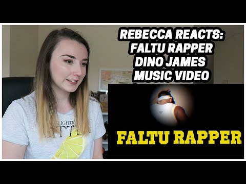 Rebecca Reacts: Faltu Rapper - Dino James [Official Music Video]