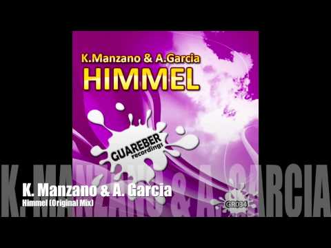 K. Manzano & A. Garcia - Himmel (Original Mix) [DEMO]