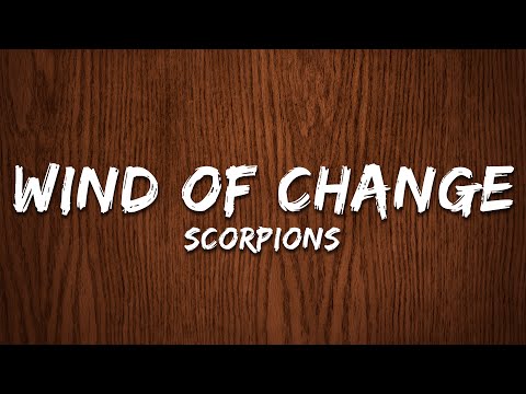 Scorpions - Wind Of Change (Lyrics)