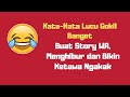 Kata Kata Lucu Gokil Banget Buat Story WA Menghibur Dan Bikin Ketawa Ngakak