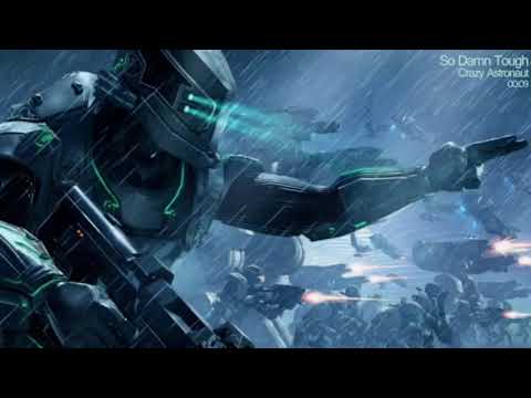 Crazy Astronaut - So Damn Tough