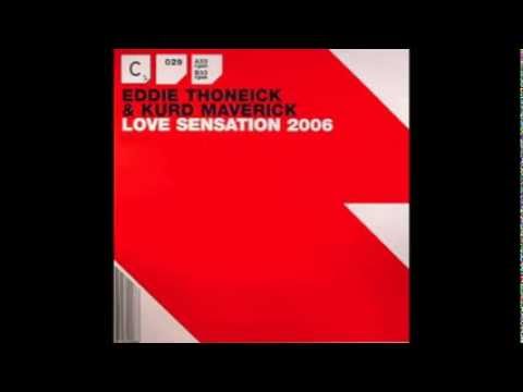 Eddie Thoneick & Kurd Maverick "Love Sensation" Eddie Thoneick Sensation Mix