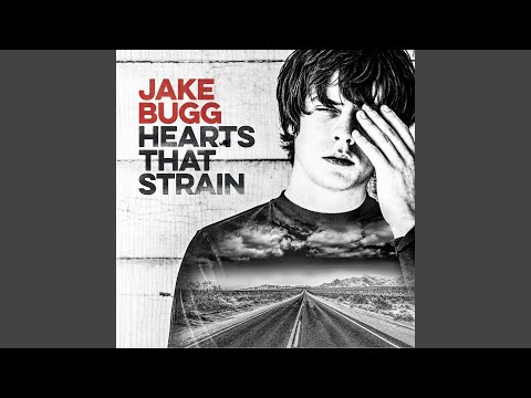 download lagu mp3 mp4 Jake Bugg Hearts That Strain, download lagu Jake Bugg Hearts That Strain gratis, unduh video klip Jake Bugg Hearts That Strain