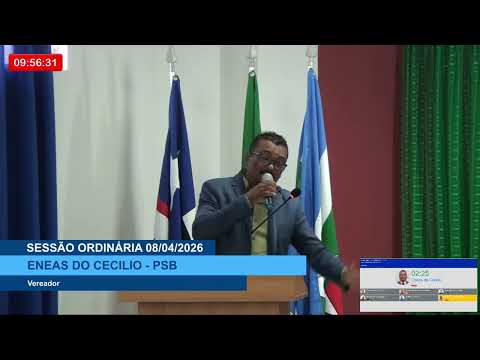  SESSÃO DIA 08/04/2026 – PRONUNCIAMENTO DO VEREADOR ENEAS DO CECÍLIO