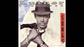 Love the One You&#39;re With - Luther Vandross