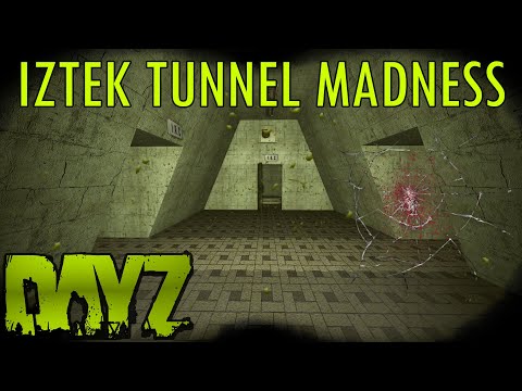 Iztek Tunnel Madness (An UNEDITED DayZ Adventure)