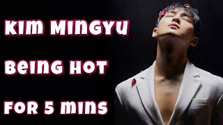 Kim Mingyu Being Hot For 5 Minutes