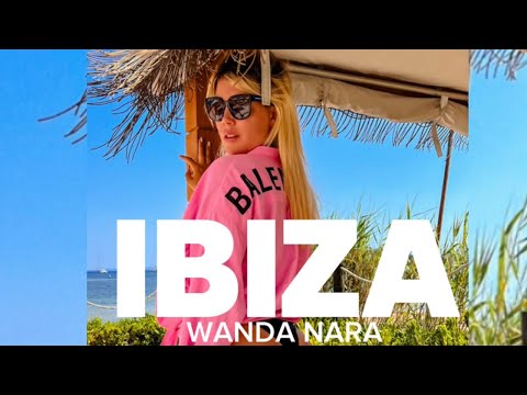 IBIZA  -  Wanda Nara