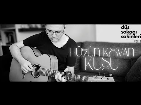 Hüzün Kovan Kuşu / Düş Sokağı Sakinleri / Cover & Akor