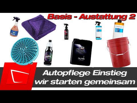 Wir bauen gemeinsam ein Autopflege Einsteigerset - Basisausstattung Erweiterung - 2021 Guide Teil 2