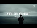 Vince Gill-When I Call Your Name (Lyrics)