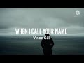 Vince Gill-When I Call Your Name (Lyrics)