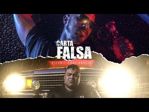 Aiyon F ft Andy Garcia -Carta falsa (Video Oficial)